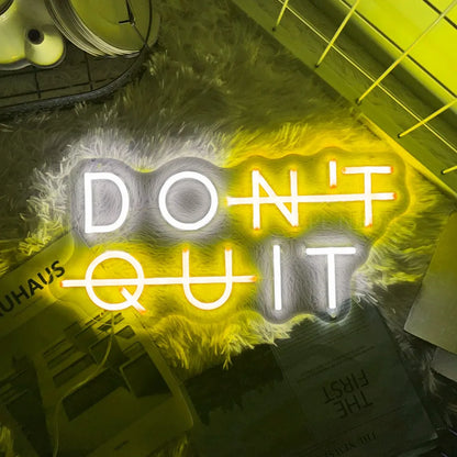 Don't Quit Neon Lights